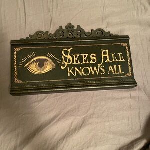 Sees all, knows all spooky Halloween sign decor